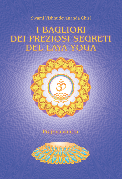 I Bagliori Dei Preziosi Segreti Del Laya Yoga